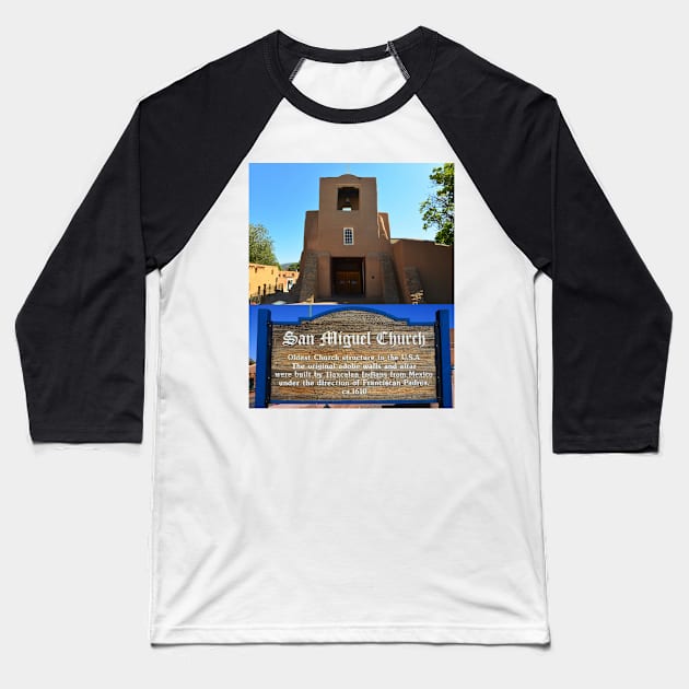 San Miguel Church New Mexcio dual work A Baseball T-Shirt by dltphoto